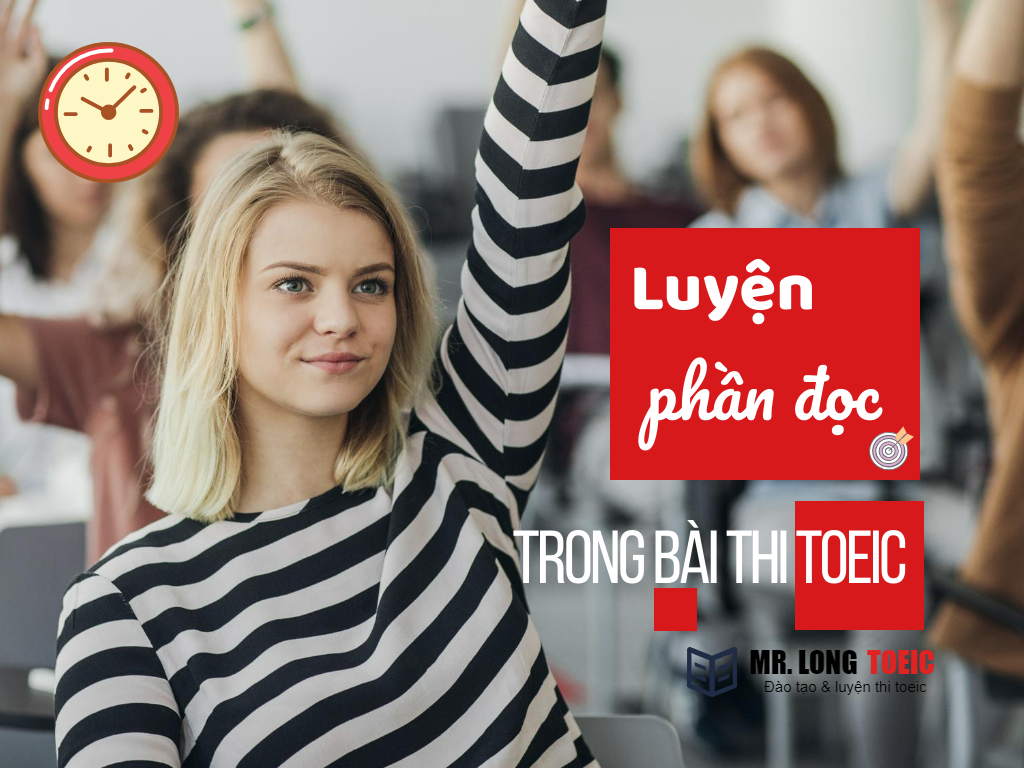 Luyện phần đọc - Thầy long toeic